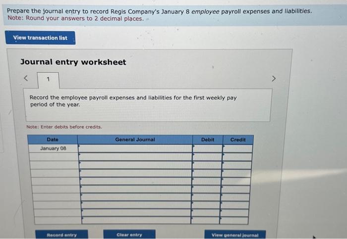 Regis Company's employees earned $24,760 of office salaries and $60,840 of sales