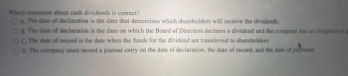 preferred shares are not discretionary payments. O B. Dividends are mandatory payments