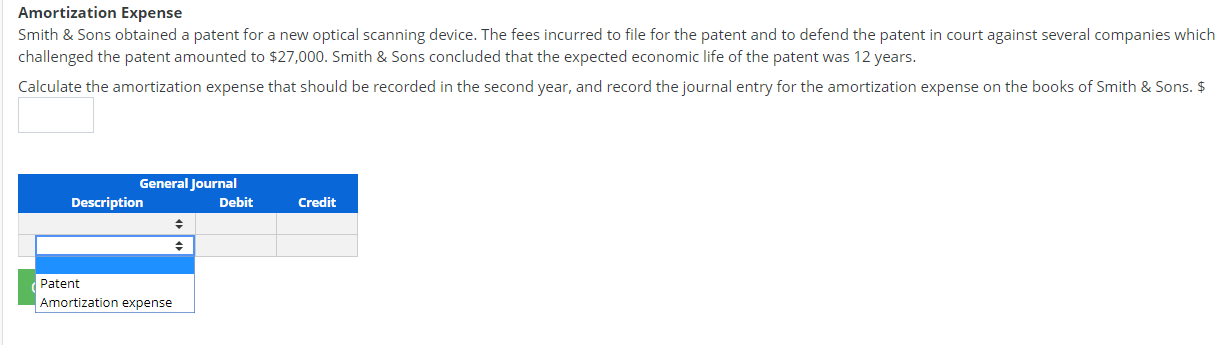 Amortization Expense Smith & Sons obtained a patent for a new