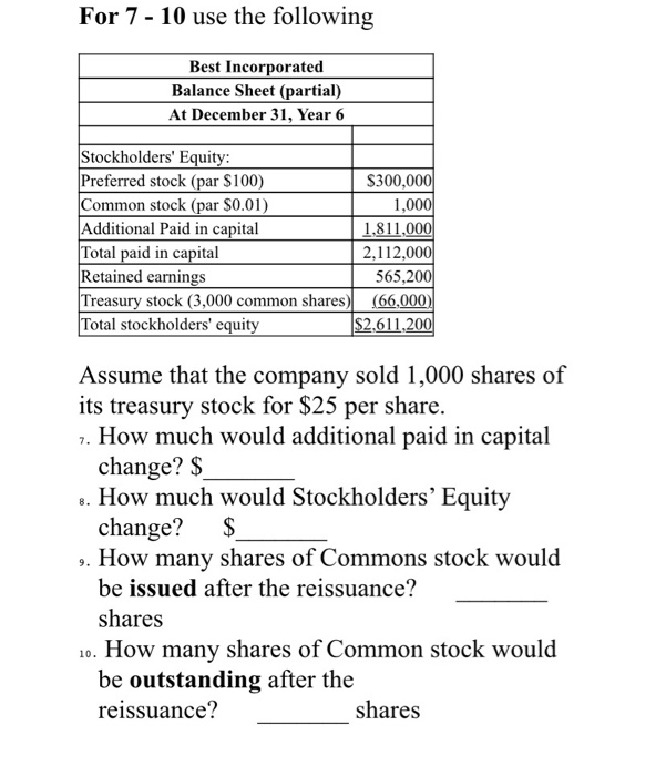  show all steps pls For 7 - 10 use the following