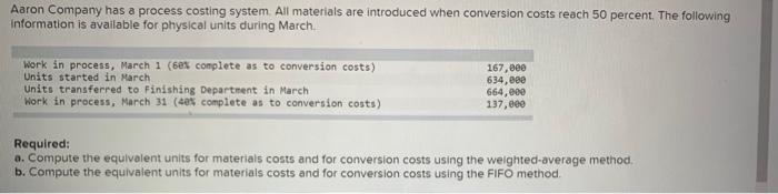 please solve A and B only Aaron Company has a process costing
