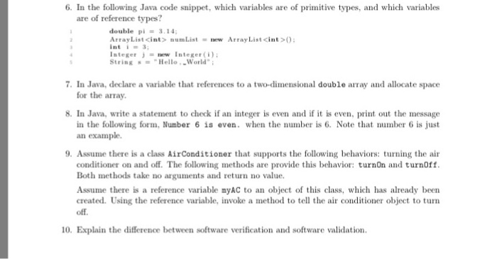  Java 6. In the following Java code snippet, which variables are