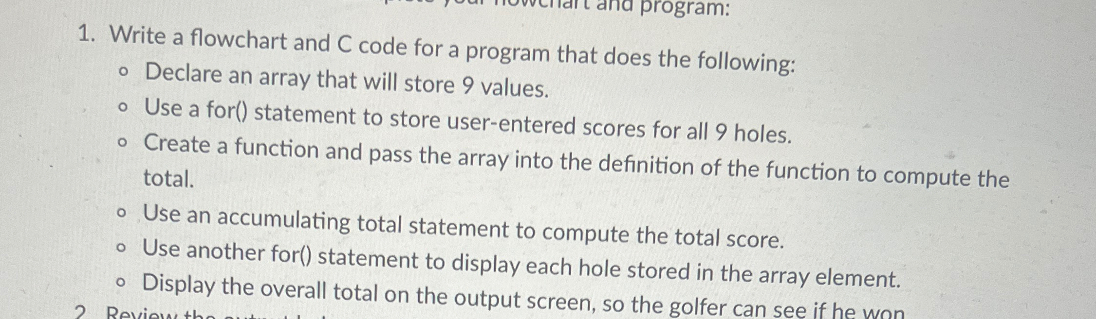  Write a flowchart and C code for a program that does