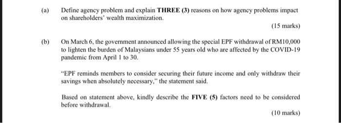 urgent please do clear Define agency problem and explain THREE (3) reasons