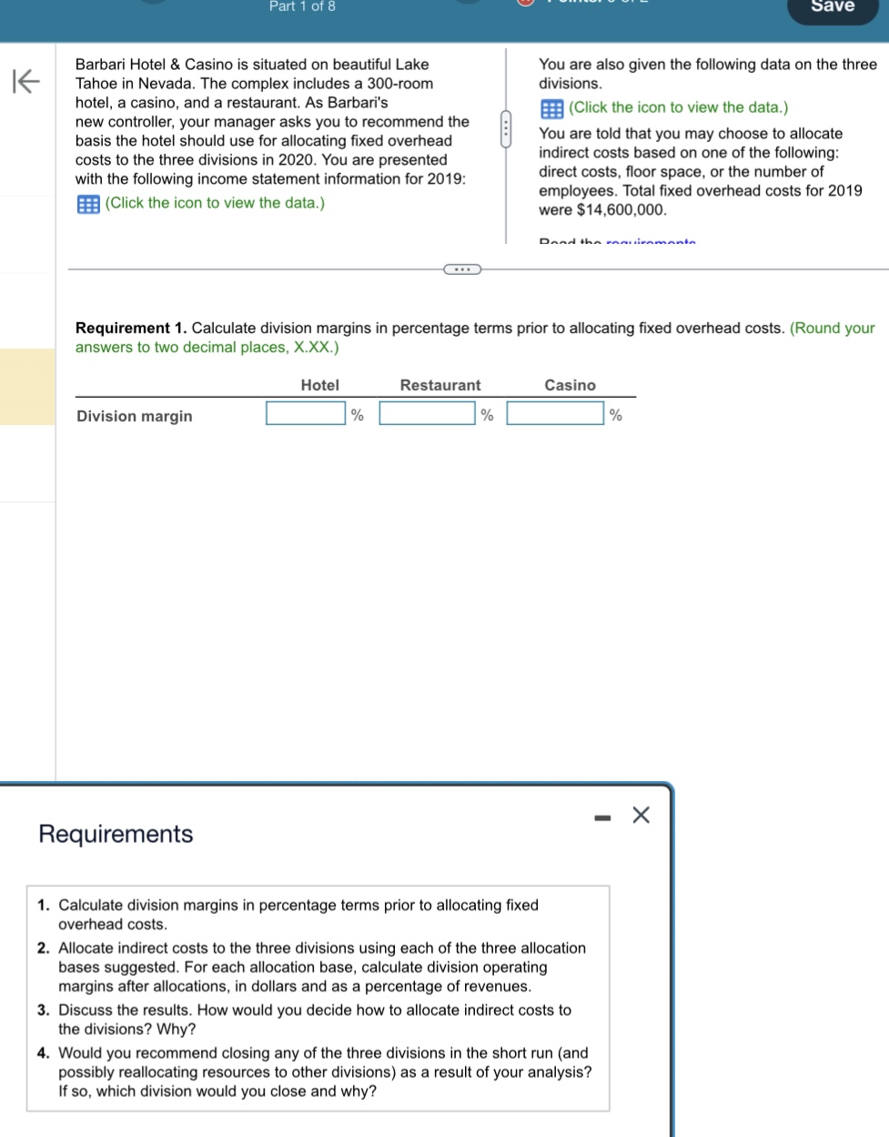 300-room hotel, a casino, and a restaurant. As Barbari's new controller, your