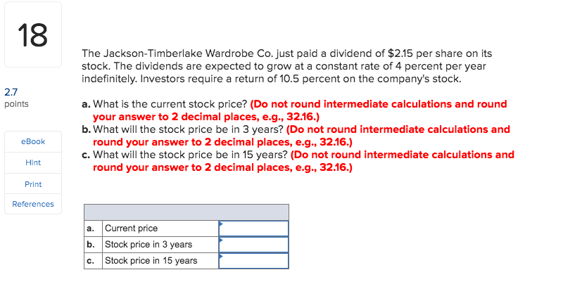  The Jackson-Timberlake Wardrobe Co. just paid a dividend of $2.15 per