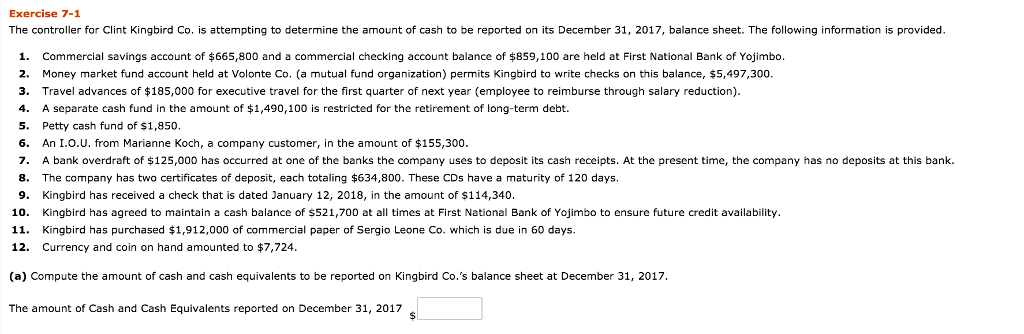  Exercise 7-1 The controller for Clint Kingbird Co. is attempting to