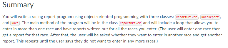  Summary You will write a racing report program using object-oriented programming