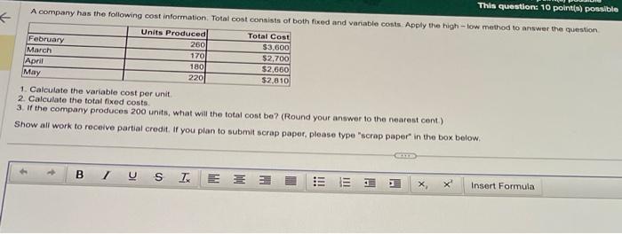 please help 1. Calculate the variable cost per unit 2. Calculate the