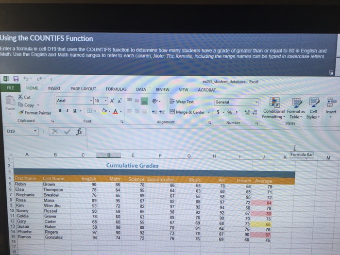  Using the COUNTIFS Function Enter a formula in cell D19 that