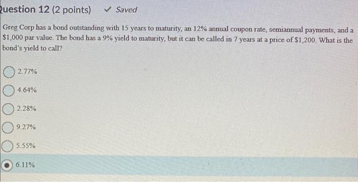 need this question in 15min please Greg Corp has a bond outstanding