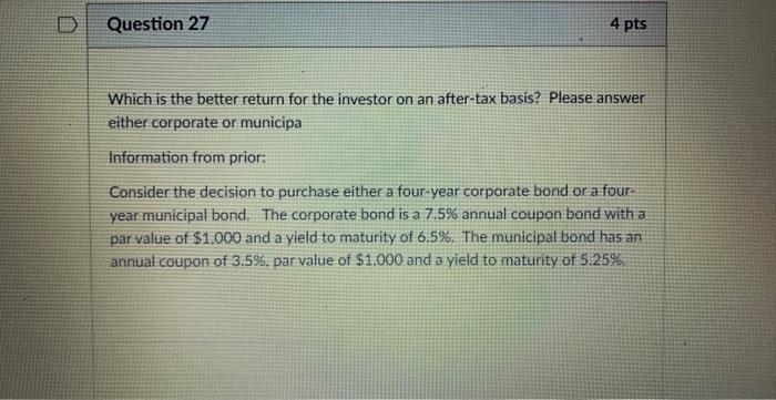 yield to maturity of 6.5%. The municipal bond has an annual coupon
