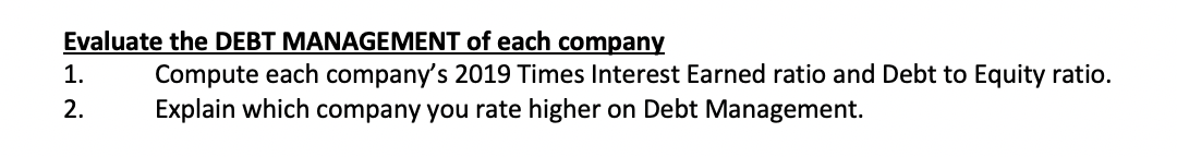 Please help: Using data from these two companies: The first one is
