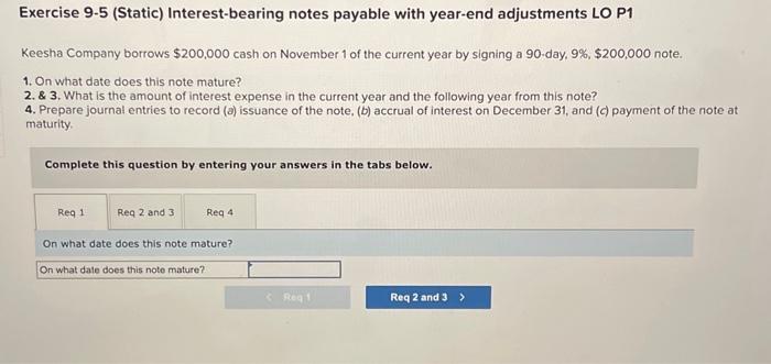  Exercise 9-5 (Static) Interest-bearing notes payable with year-end adjustments LO P1