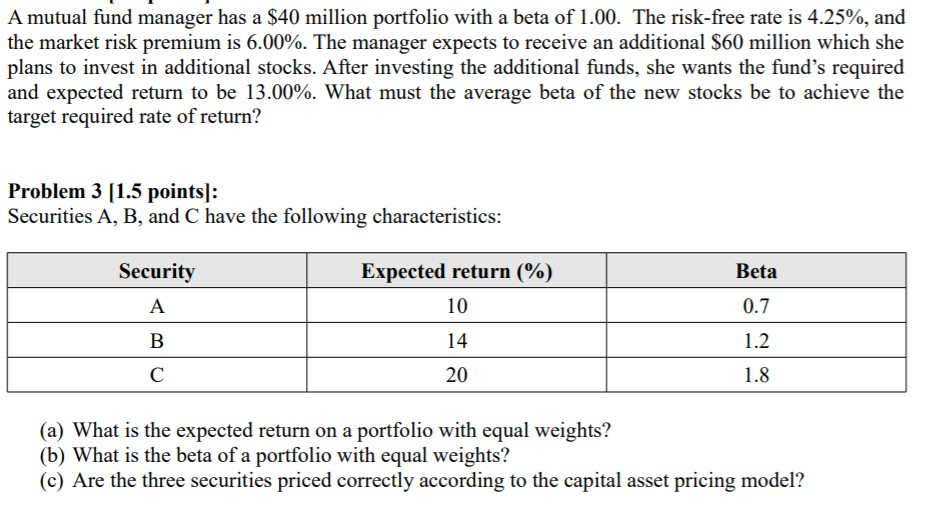 please explain your answers A mutual fund manager has a $40 million