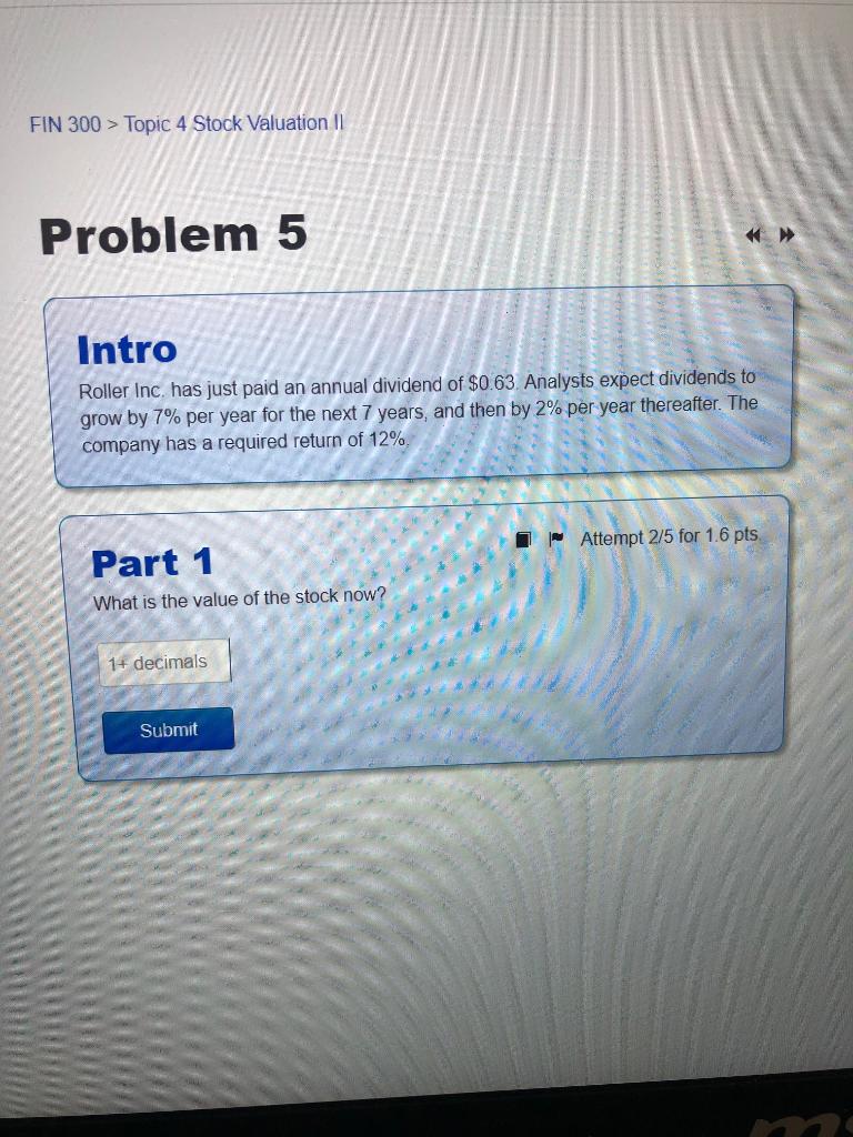  FIN 300 > Topic 4 Stock Valuation Il Problem 5 Intro