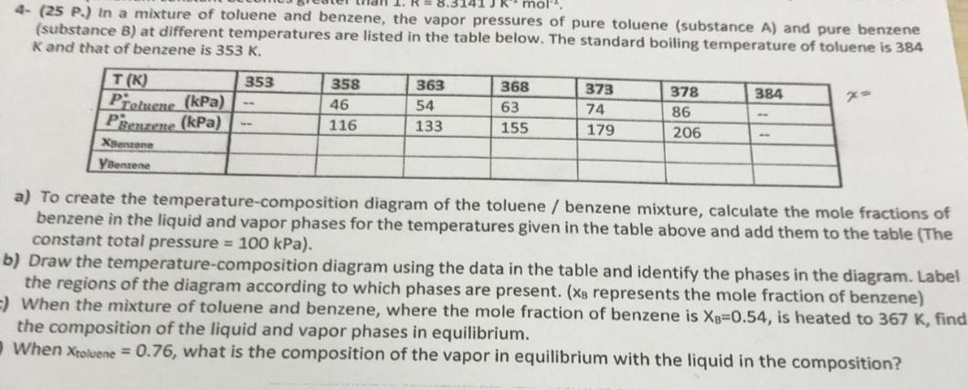  4-(25 P.) In a mixture of toluene and benzene, the vapor