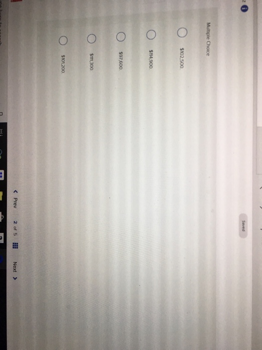 48,600 12,000 12,600 Multiple Choice $94,700 (Prev 1 of 5 Next >