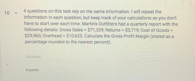 Martin's Outfitters had a quarterly report with the following details: Gross Sales