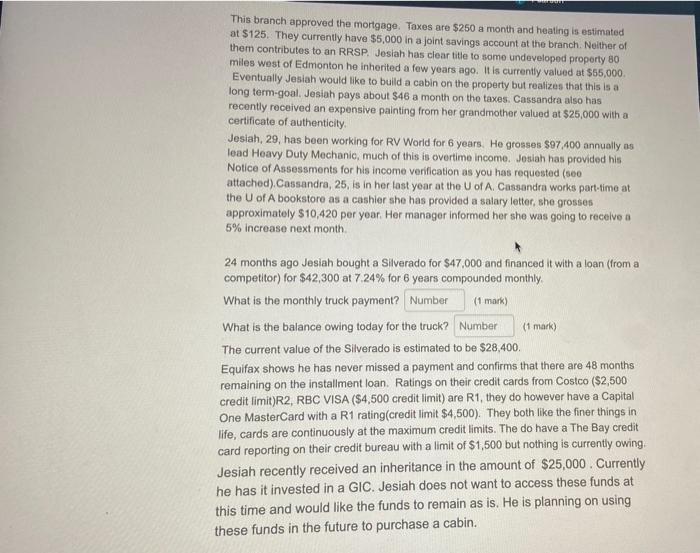 the clients qualify for their loan request. (set your calculator to two
