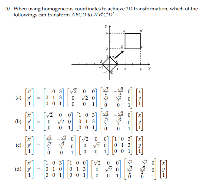0. When using homogeneous coordinates to achieve 2D transformation, which of