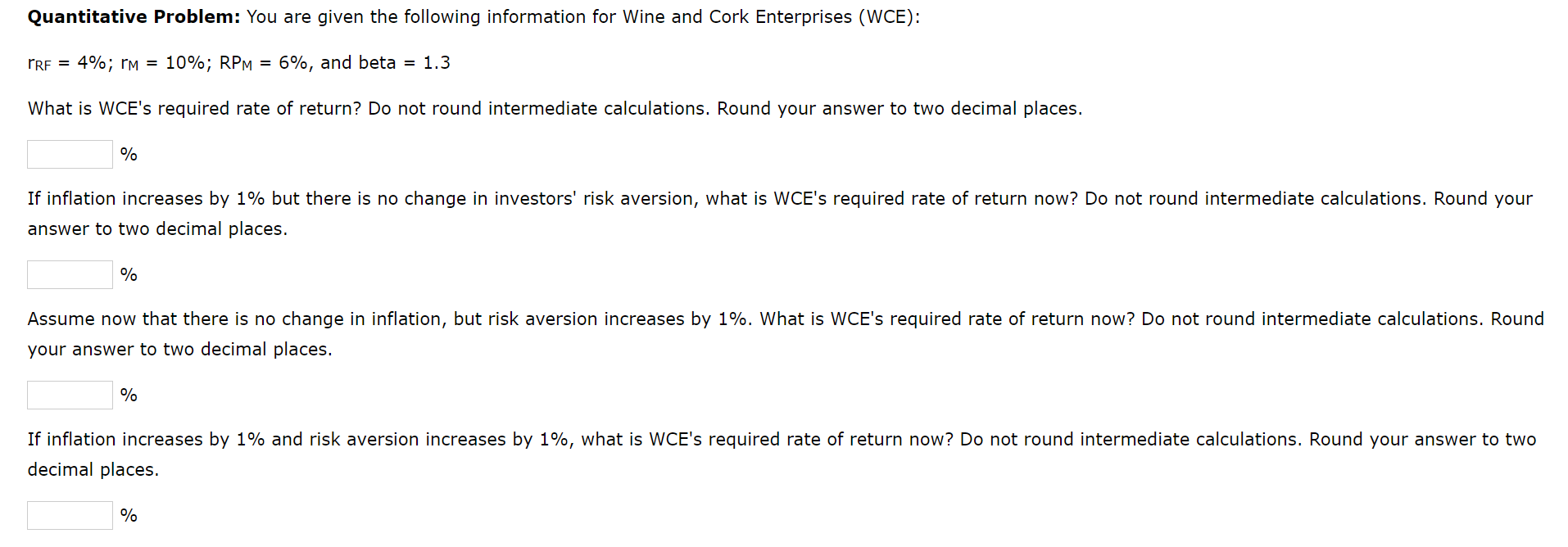  Quantitative Problem: You are given the following information for Wine and