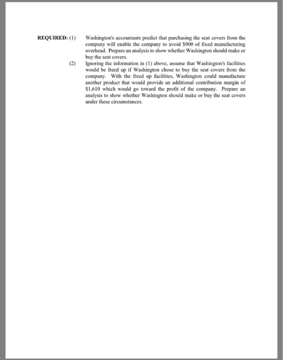Washington Company manufactures sailboats, Currently the company makes the boats' seat covers.