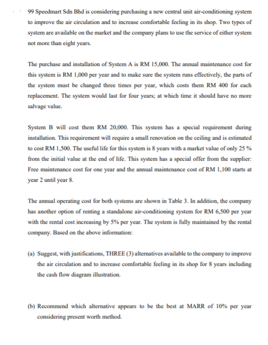  99 Speedmart Sdn Bhd is considering purchasing a new central unit