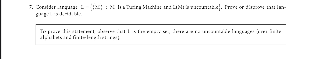  Consider language is a Turing Machine and L(M) is uncountable 