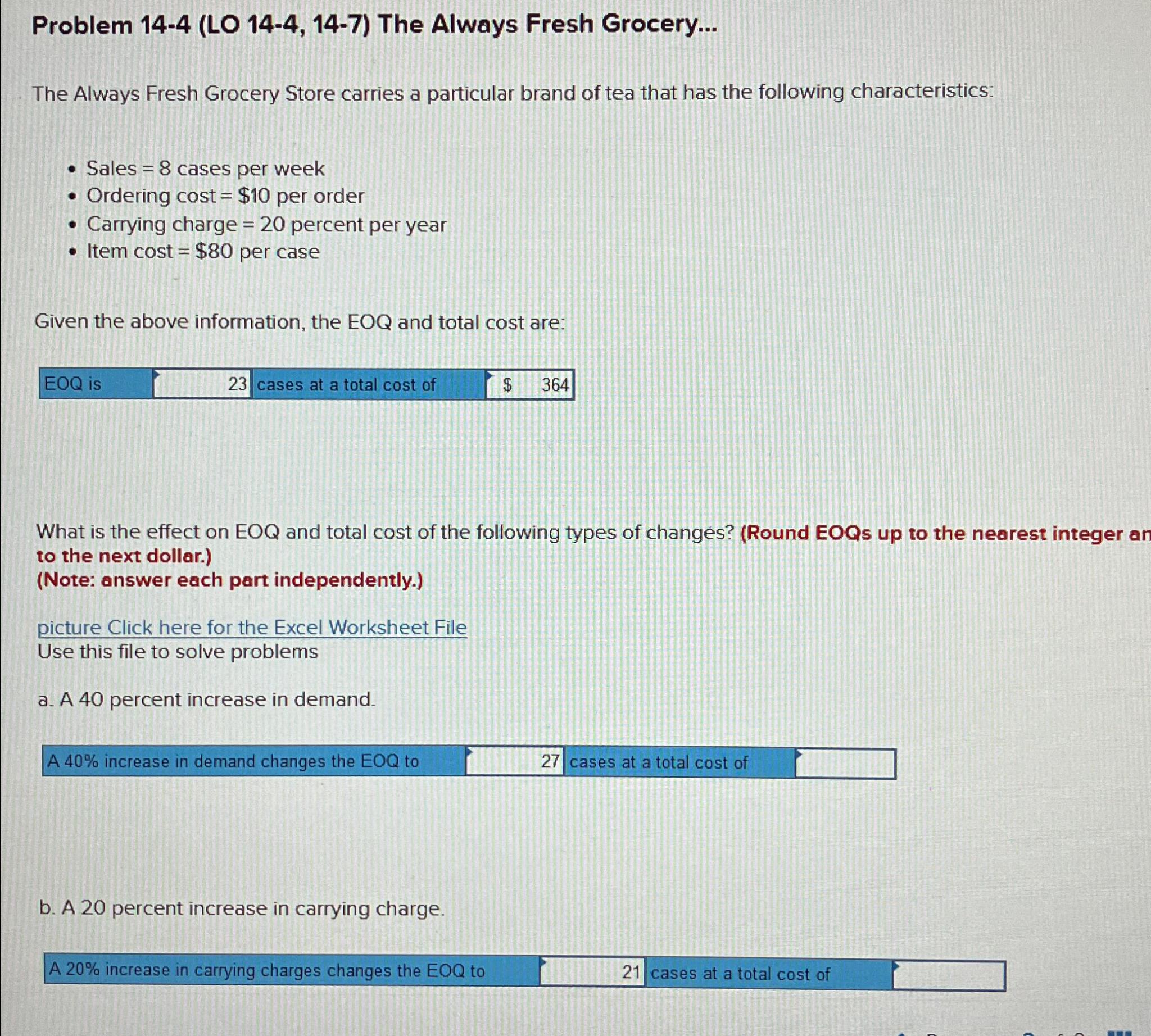  Problem 14-4(LO 14-4,14-7) The Always Fresh Grocery... The Always Fresh Grocery