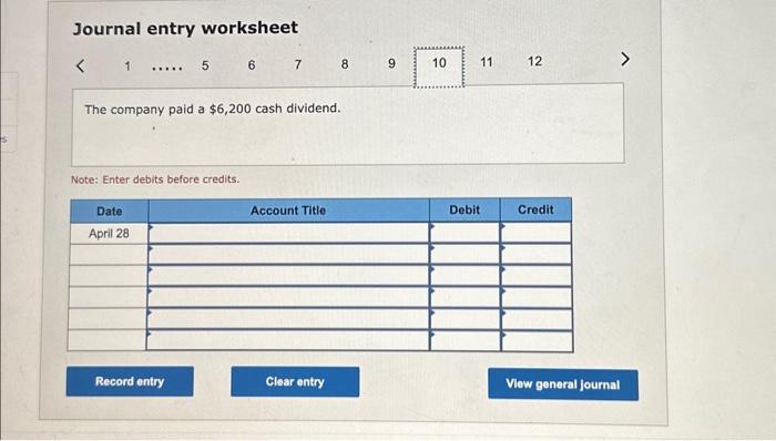 13 The company pald $14,400 cash to nettle the account payable ereated