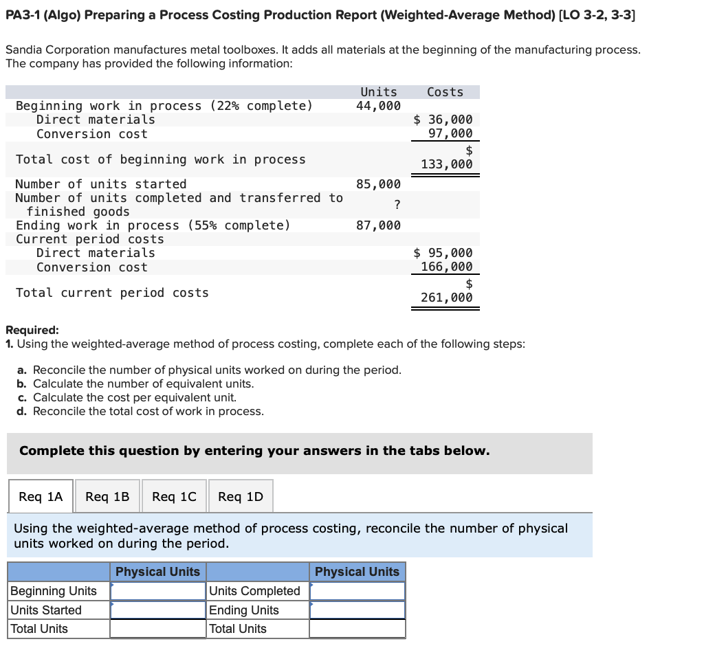  PA3-1 (Algo) Preparing a Process Costing Production Report (Weighted-Average Method) [LO
