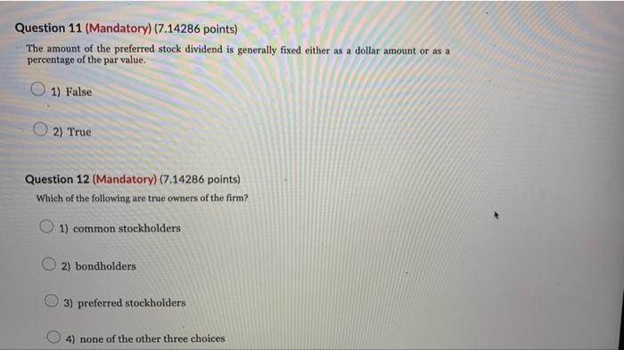 True Question 10 (Mandatory) (7.14286 points) Suppose currently T-bill rate is 2%