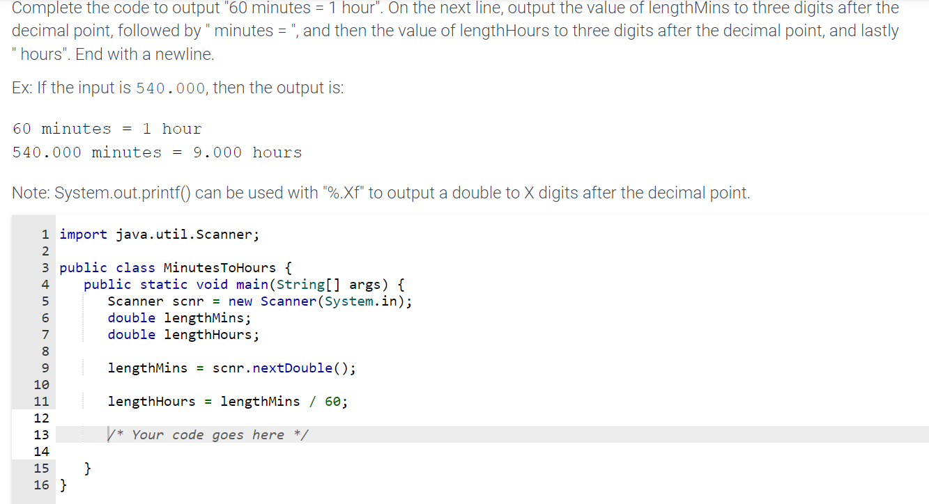  Complete the code to output "60 minutes =1 hour". On the