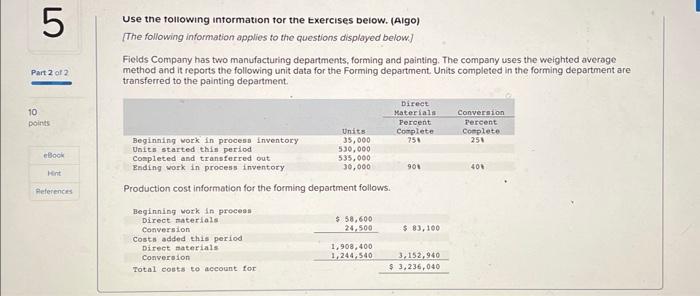 please respond quick Use the tollowing intormation tor the txercises beiow. (AIgo)