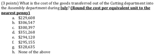 Cutting and Assembly. All direct materials are added at the beginning of