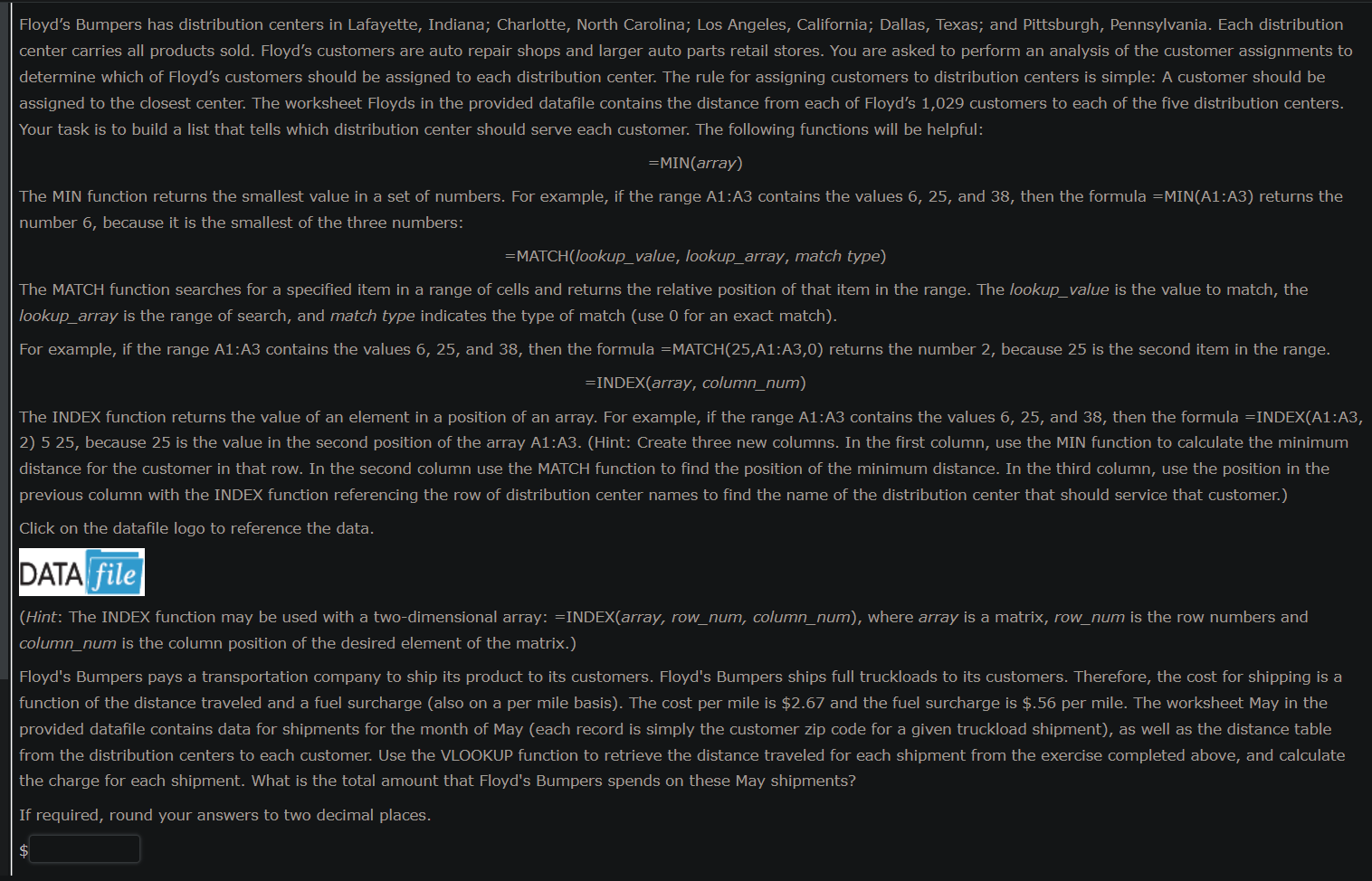  =MIN(array) number 6 , because it is the smallest of the