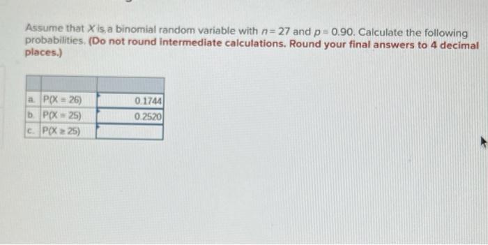  Assume that X is a binomial random variable with n=27 and