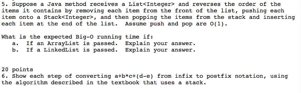  5. Suppose a Java method receives a List and reverses the
