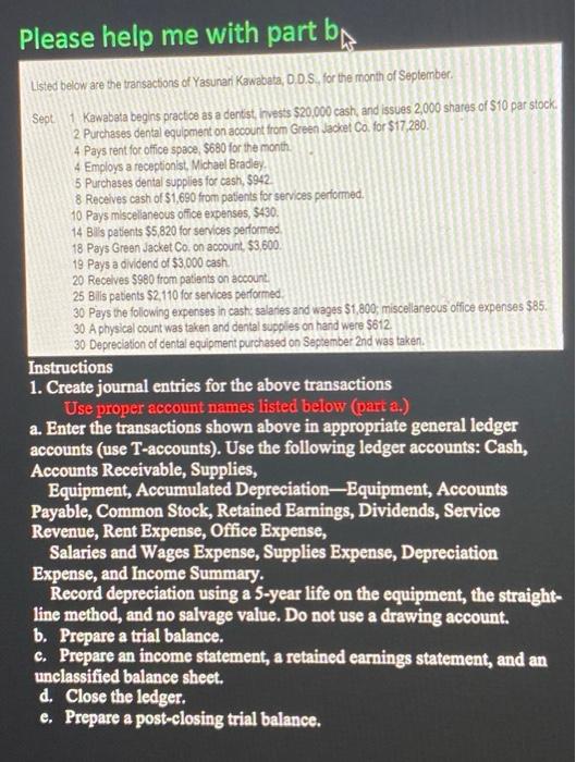  Please help me with part ba Listed below are the transactions