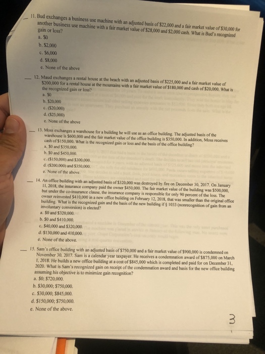  11. Bud exchanges a business use machine with an adjusted basis