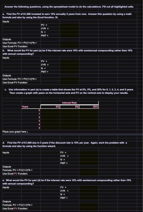  Answer the following questions, using the spreadsheet model to do the