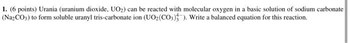 reaction can be treated with a strong base to precipitate Na2U2O7. Write