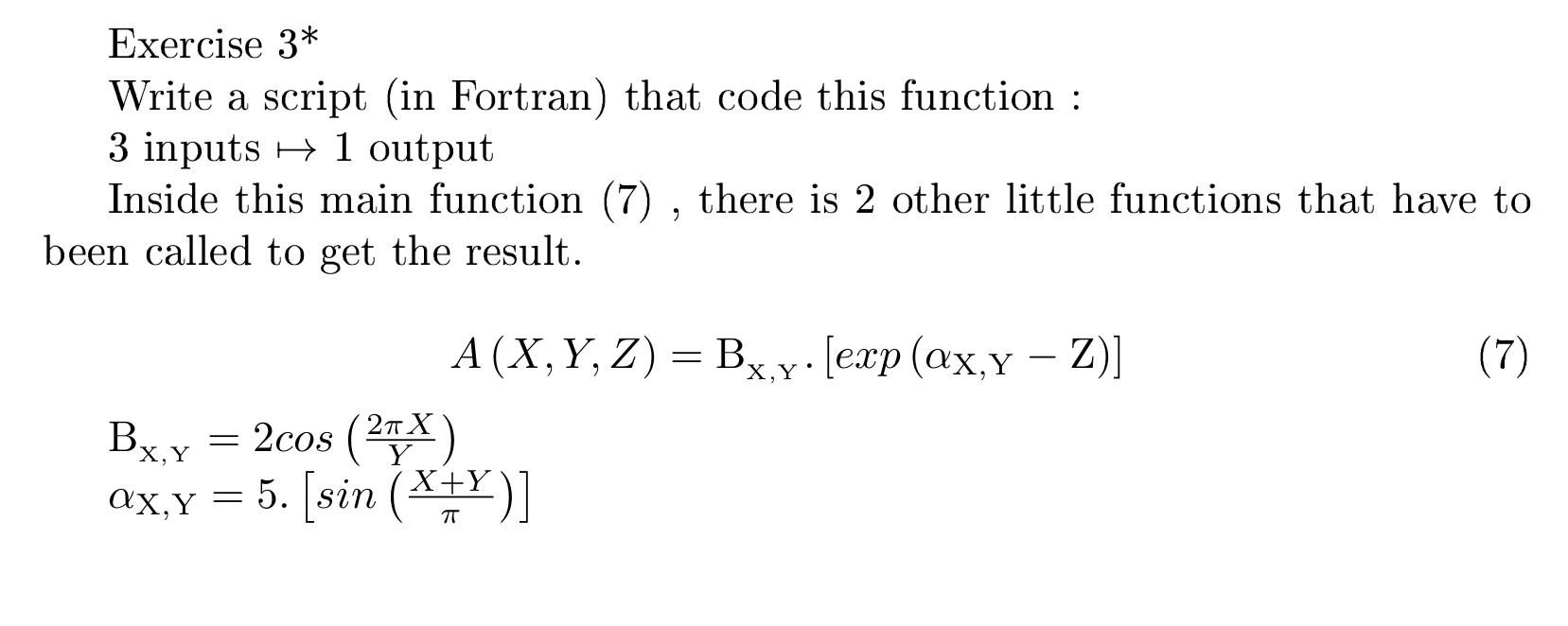 Please help to do this subroutine/function, on Fortran. Thank you for commenting