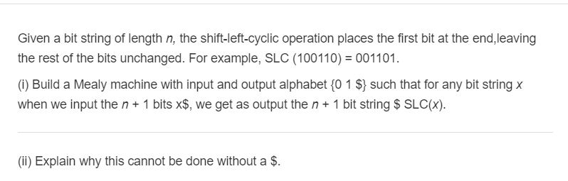 Given a bit string of length n, the shift-left-cyclic operation places