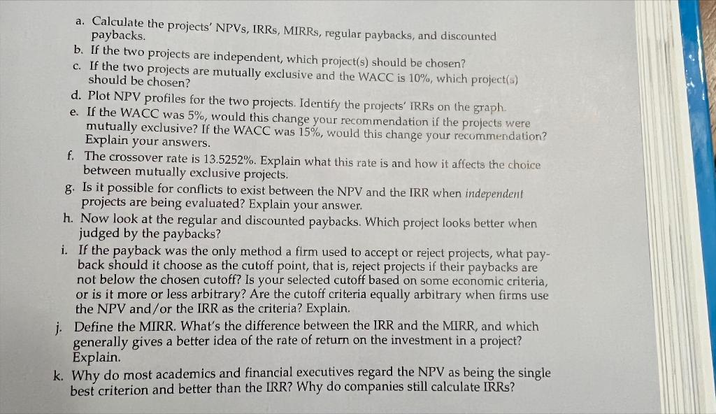 D Thank you! 1-23 CAPITAL BUDGETING CRITERIA Your division is considering two