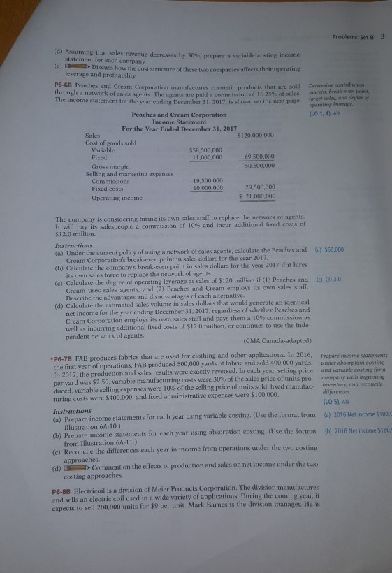 I need help with problem number P6-6B, please! Problems: Set B 3