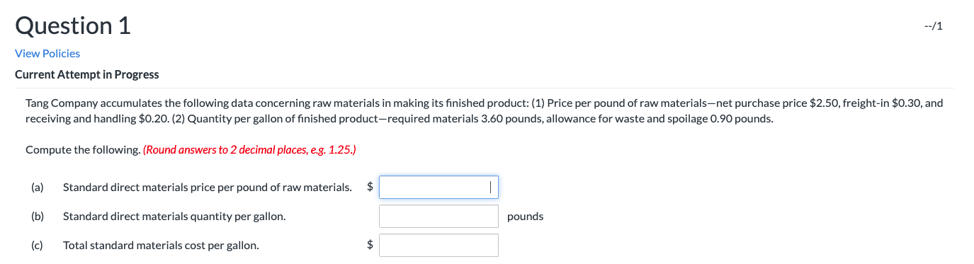  Question 1 --/1 View Policies Current Attempt in Progress Tang Company