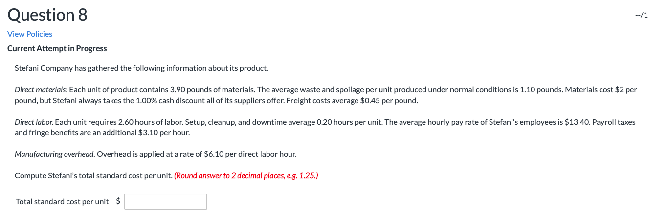 quantity per gallon. pounds (c) Total standard materials cost per gallon. $