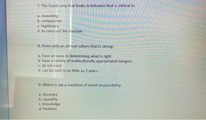  7. The fourth step that leads to behavior that is ethical
